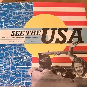 SEE THE USA  The Art of American Travel Brochure 
Art Design Road Trip Americana